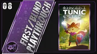 Tunic | First/Blind Playthrough | Part 8/25