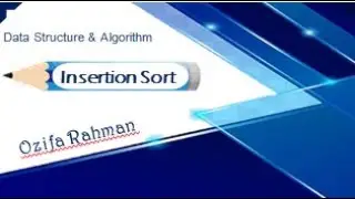 Lec:04| Insertion Sort Algorithm in 2 minutes | Data Structure & Algorithm | Bangla Tutorial