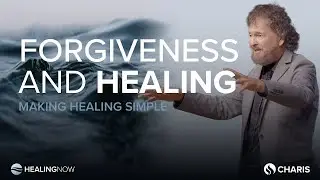 Forgiveness and Healing - Healing NOW with Duane Sheriff- August 21, 2024