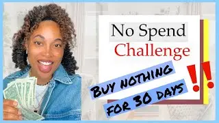 HOW TO DO A NO-SPEND CHALLENGE THE RIGHT WAY | Tips for a no spend | Saving Money for a Better Life