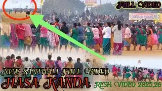 HASA KANDA RESH GOKULPUR 2025,26 NEW SANTHALI FULL VIDEO JUAN KURI KANDA RESH