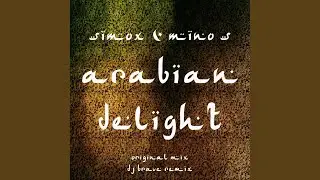 Arabian Delight (DJ Brave Remix)