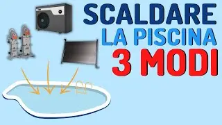 Come riscaldare la piscina e aprirla in anticipo 😎