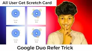 ❮All User❯ Google Duo New Refer Trick For All User, Cashback Recieved With Live Proof