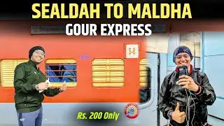 13153 Gour Express | Sealdah to Malda Town Overnight Journey 🚆 | Train Experience & Review