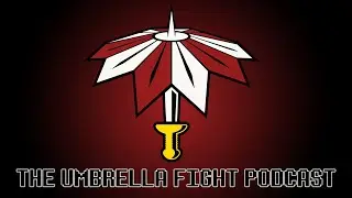Umbrella Fight Podcast LIVE - Episode 18 - Accept No Substitutes!