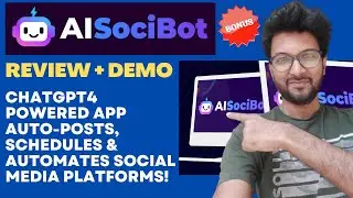 Ai SociBot Review + Demo &ndash; ChatGPT4 Powered App Auto-Posts, Schedules & Automates your Social Media!