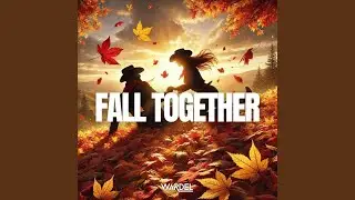 Fall Together