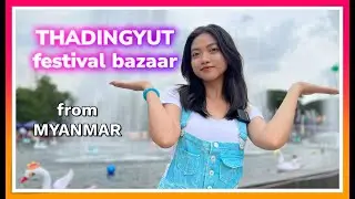 Discover the bazaars held in Yangon during Myanmar's Thadingyut full moon festival.