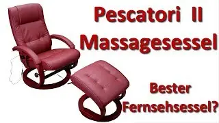 Massage Fernsehsessel Relaxsessel Pescatori II - Bester Massagesessel ?