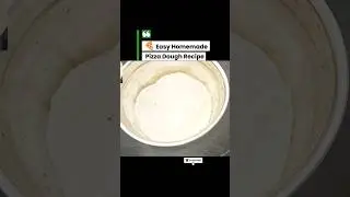 🍕 Easy Homemade Pizza Dough Recipe