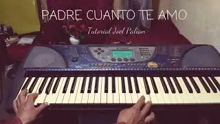 TUTORIAL🎹 - PADRE CUANTO TE AMO