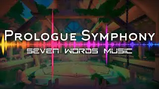 Arcanima: Mist of Oblivion Complete Official Soundtrack | Prologue Symphony - Seven Words Music