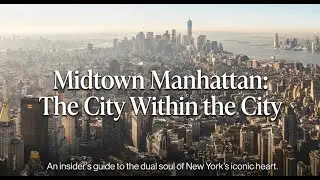 Midtown East  neighborhood guide