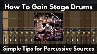 How To Gain Stage Drums | Simple Tips for Percussive Sources