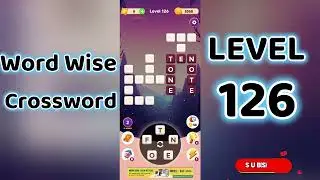 Word Wise Crossword Level 126 🧩 | Smart Crossword Puzzle Walkthrough | Go Answer