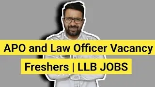 APO and Law Officer Vacancy Out 2025 || LLB JOBS