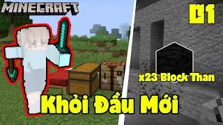 Khởi Đầu Mới | Đ&agrave;o được 23 Block Than | Minecraft Sinh Tồn 1 tập duy nhất