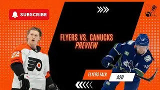Flyers vs Canucks Preview