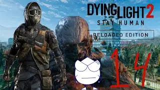 Dying Light 2 Reloaded Edition NG+ Salvando a Aitor Capitulo 14