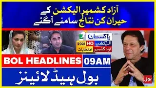 AJK Election 2021 Unofficial Results | BOL News Headlines | 9:00 AM | 26 July 2021