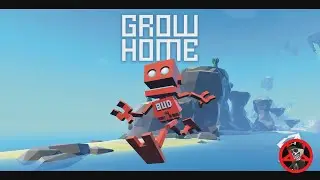 Grow Home Part 1