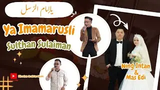 Ya Imamarusli ياإمام الرسل - Sulthan Sulaiman @ElbustanArabianMusic