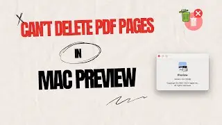 Can&rsquo;t Delete PDF Pages in Preview? Here Are The Reasons and Fixes!