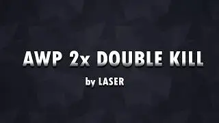 Dubble kills in CS GO