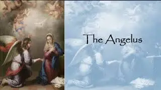 The Angelus, 6AM, 6 Mar 2025