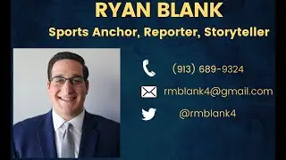 Ryan Blank- Sports Journalist Reel