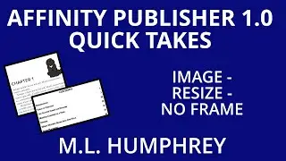Affinity Publisher 1.0 Image - Resize - No Frame