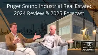 Puget Sound Industrial Real Estate: 2024 Review & 2025 Forecast