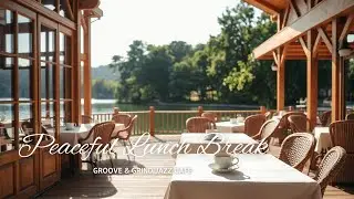 Peaceful Lunch Break☕Soft Piano Jazz for Midday Calm | Jazz Cafe Music