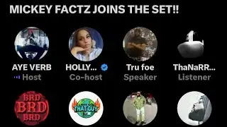 AYE VERB SPACES: MICKEY FACTZ JOINS THE SET!&rsquo; #thanarrative