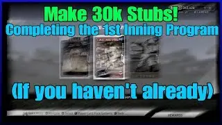 How To Make 30,000 Stubs Revisiting The First Inning Program [MLB The Show 19]