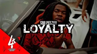 SBR Peezyy - Loyalty [Official Video]