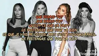 Little Mix - Pretend It's Okay ( Traduction Française )