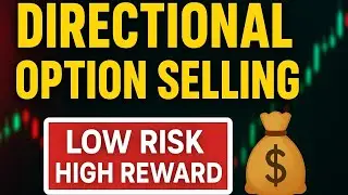 Directional Option Selling Strategy | Low Risk High Reward | Nifty & Bank Nifty 🔥📈