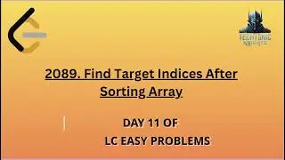 LeetCode 2089 |  Find Target Indices After Sorting Array | Binary search | Python