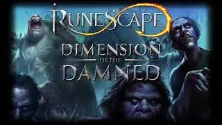 RuneScape Soundtrack, Dimension of the Damned (start/end)