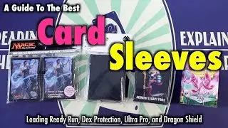A Review of the Best Card Sleeves: LRR, Dragon Shield, Dex Protection, and Ultra Pro Matte