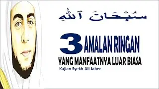 Syekh Ali Jaber: Masya Allah! Jagalah 3 Amalan Luar Biasa ini, Sob. #islam #islamic  #islamicvideo