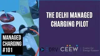 Managed Charging #101: The Delhi Managed Charging Pilot