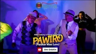 Pawiro Pasukan Wani Loro - Miko Cakcoy x Renal Mahardika (Official Music Video) #OmOrbitin