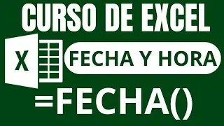 FUNCI&Oacute;N FECHA | CURSO EXCEL