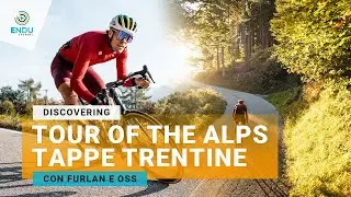 Alla scoperta del Tour of the Alps in Trentino: salite inedite e discese mozzafiato