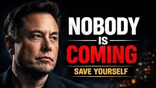 Elon Musk | Nobody Is Coming to Save You &ndash; Start Now