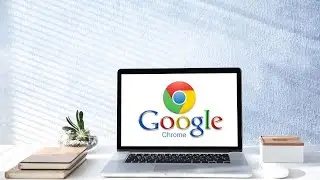 How to Download and Install Google Chrome in 2022