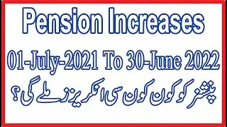 Pension Increases of Current Year 2021-22 | Increases for all Employees | Employees Corner Zia |